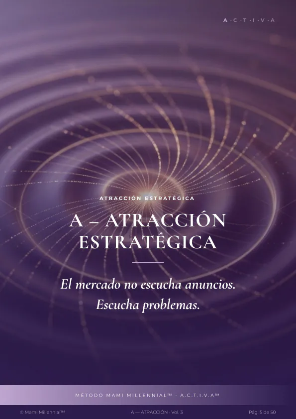 Vol. 3, página 5: A – Atracción estratégica